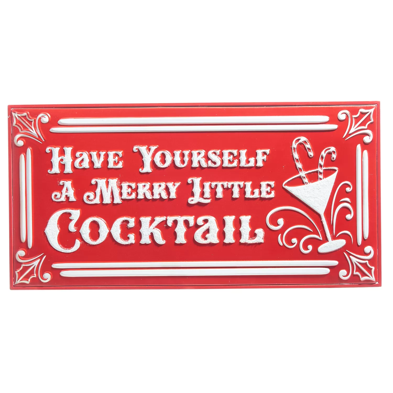 The Jolly Christmas Shop Tinsel Town | The Candy Shop | Raz 19.5" Have Yourself A Merry Little Cocktail Metal Christmas Sign 4359004